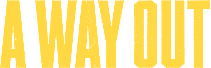 A Way Out