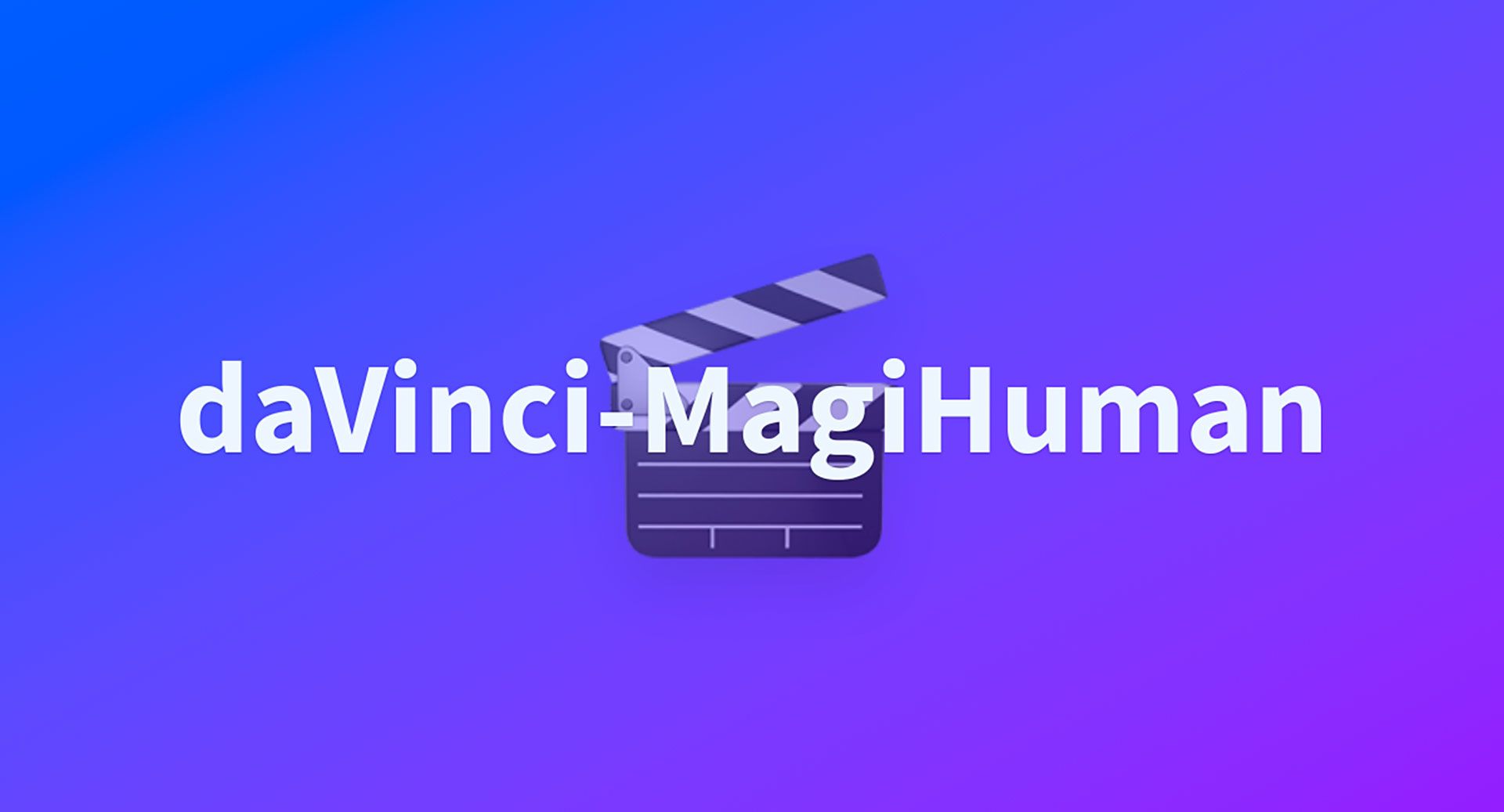Представлена открытая нейросеть daVinci-MagiHuman для генерации видео и звука