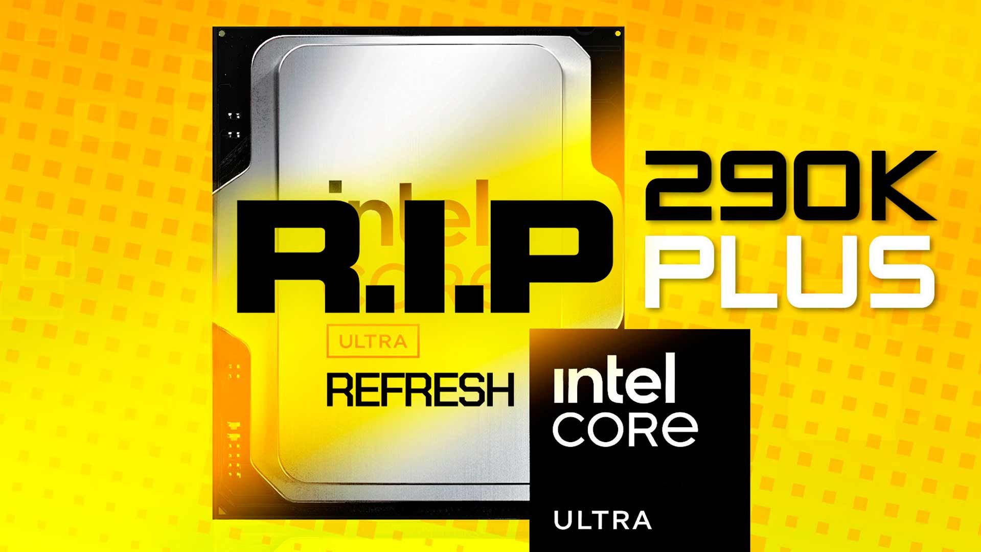 Intel сдаёт назад: флагманский Core Ultra 9 290K отменён