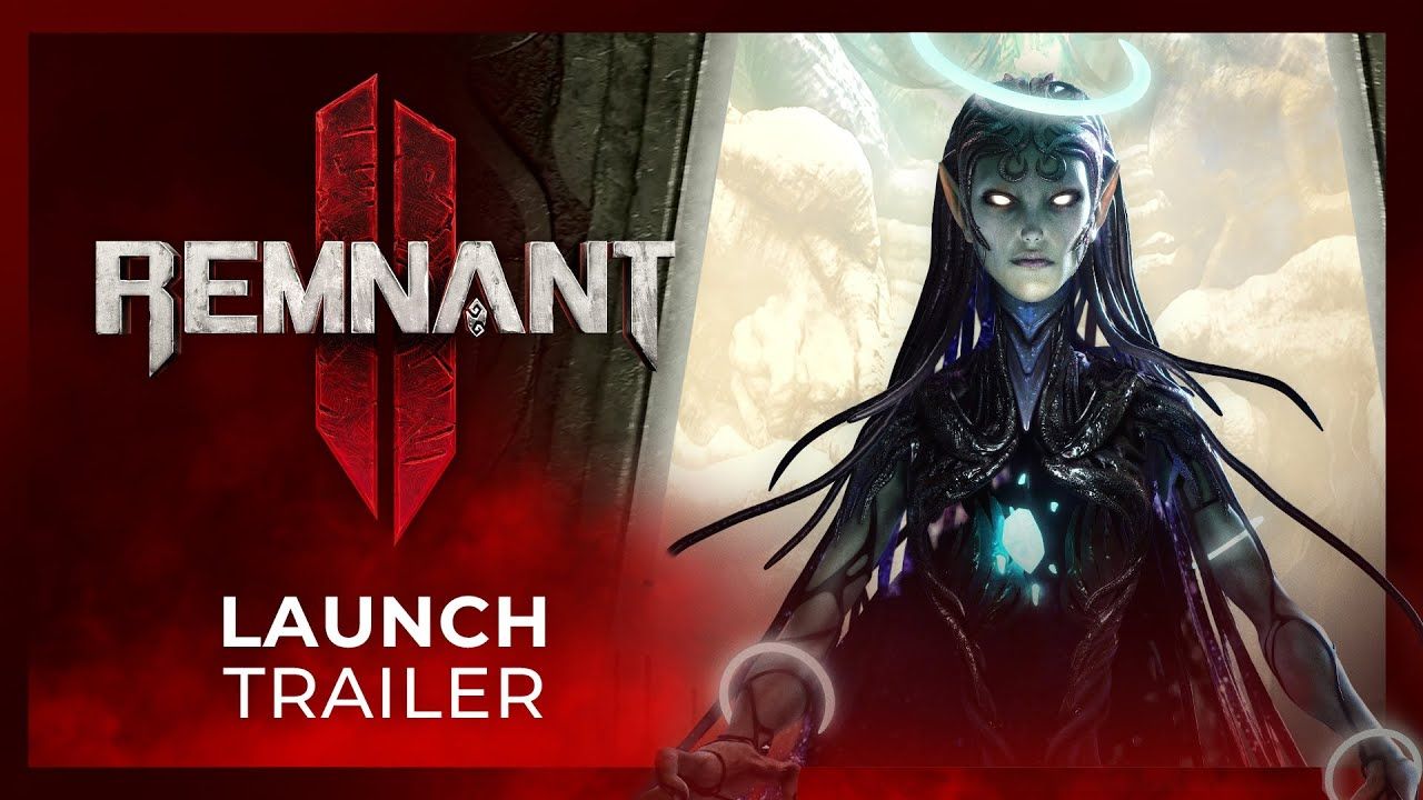 Remnant 2 - Launch Trailer
